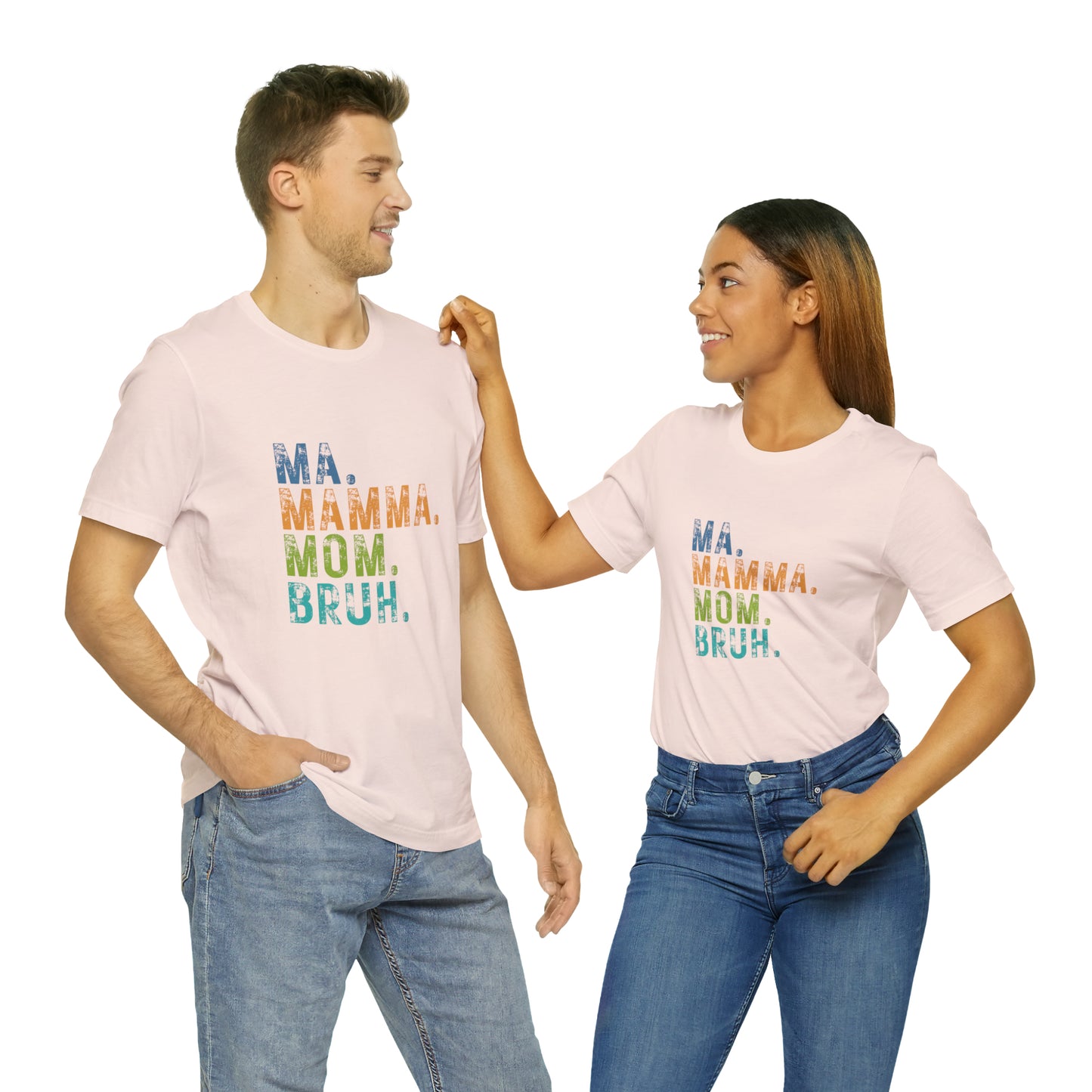 Ma mama mom bruh Unisex Jersey Short Sleeve Tee