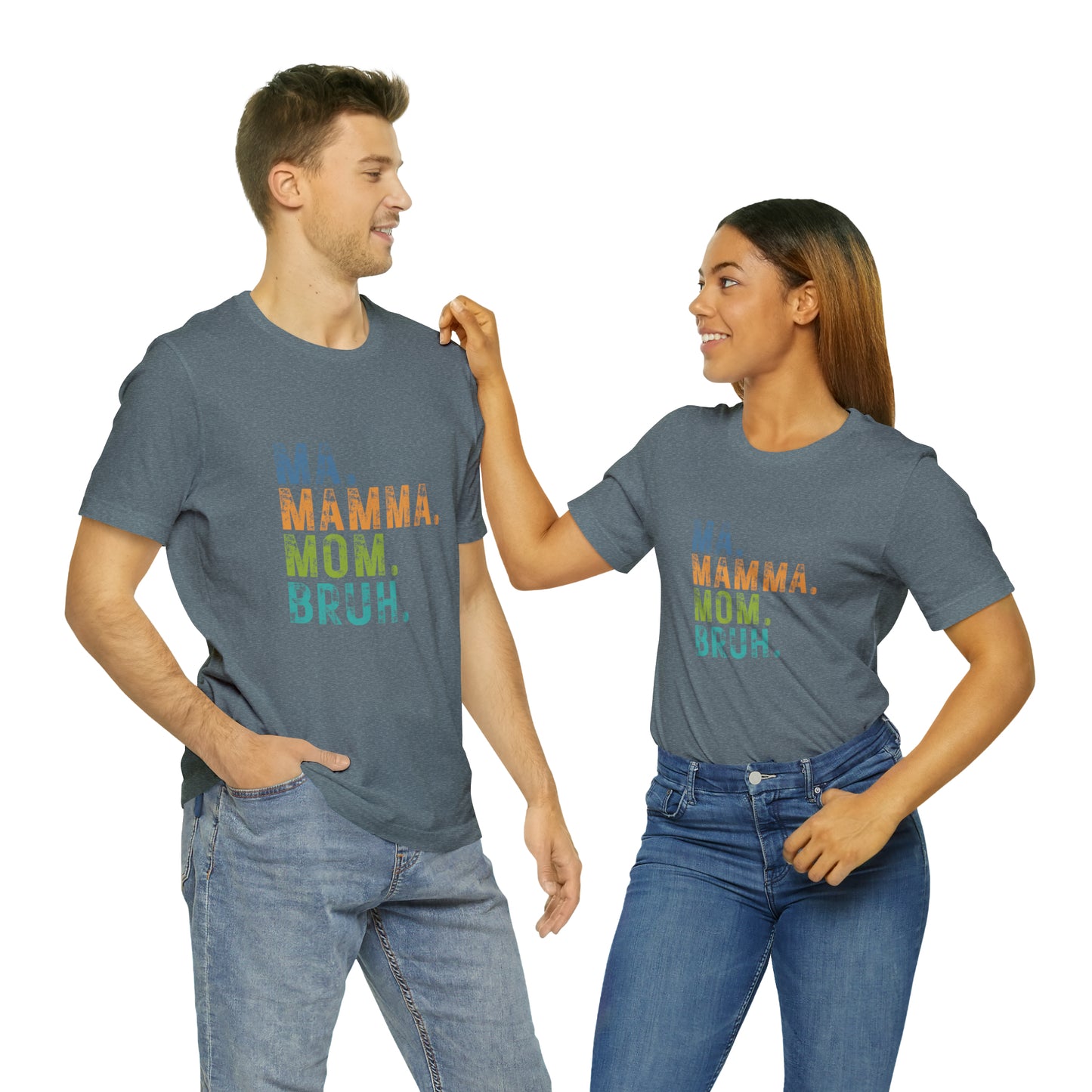 Ma mama mom bruh Unisex Jersey Short Sleeve Tee