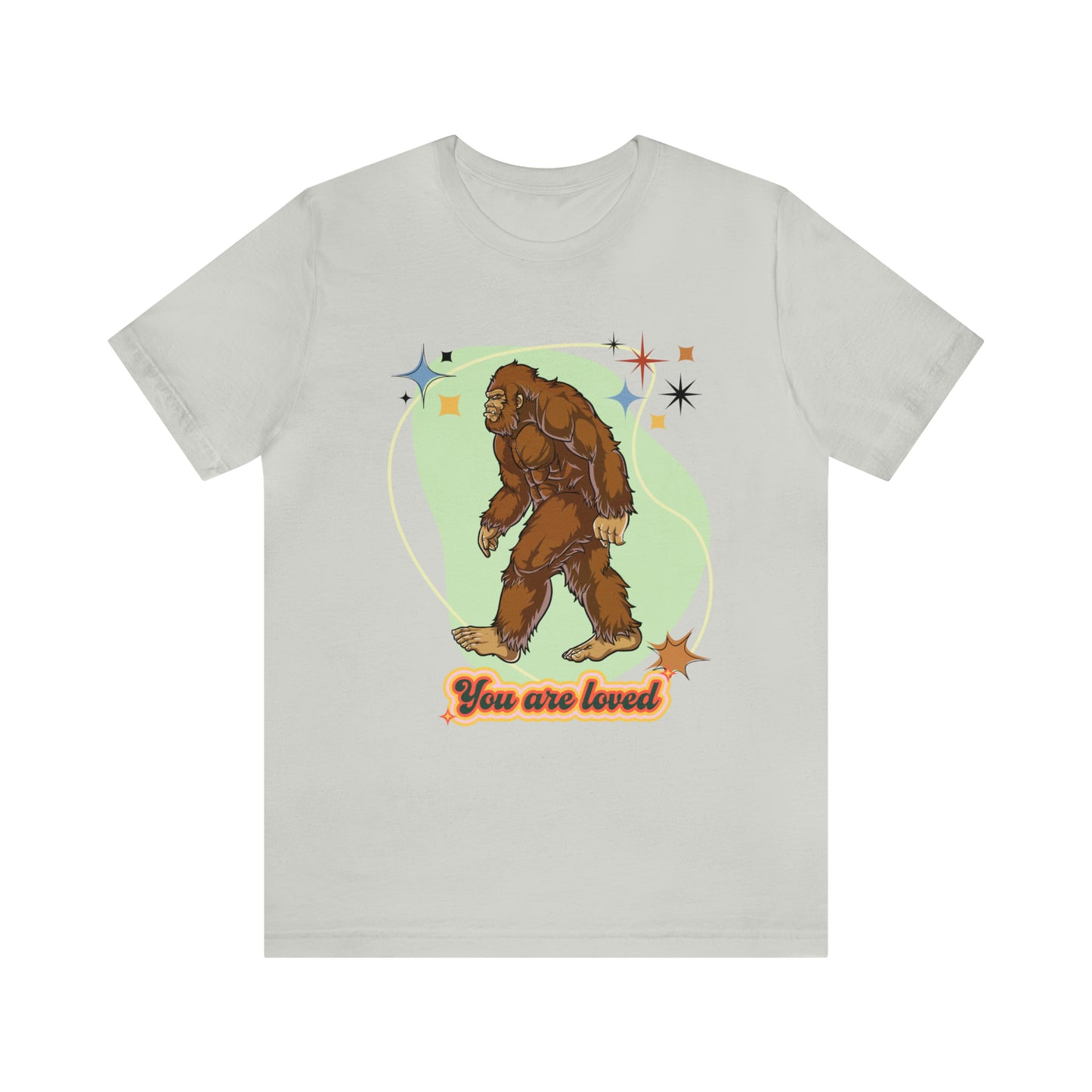 Bigfoot You are loved Unisex Jersey Short Sleeve Tee