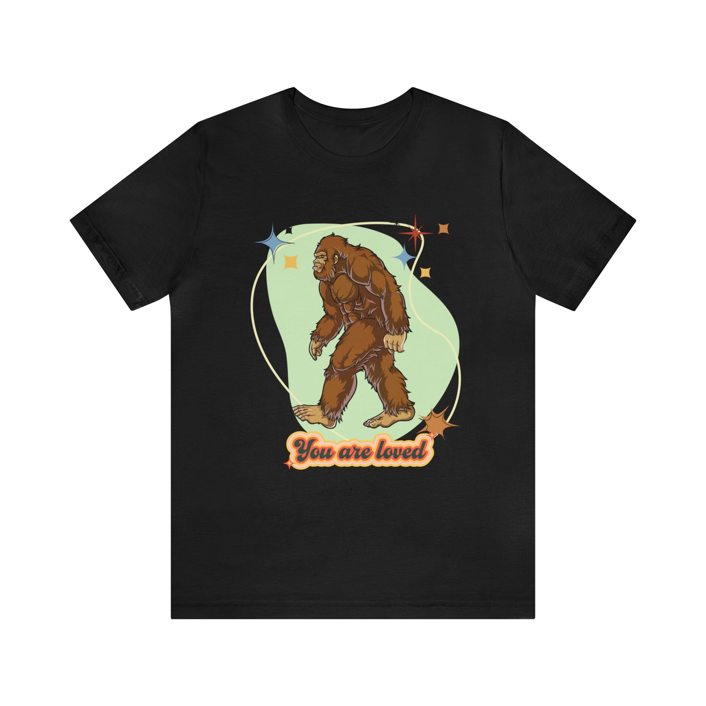 Bigfoot You are loved Unisex Jersey Short Sleeve Tee