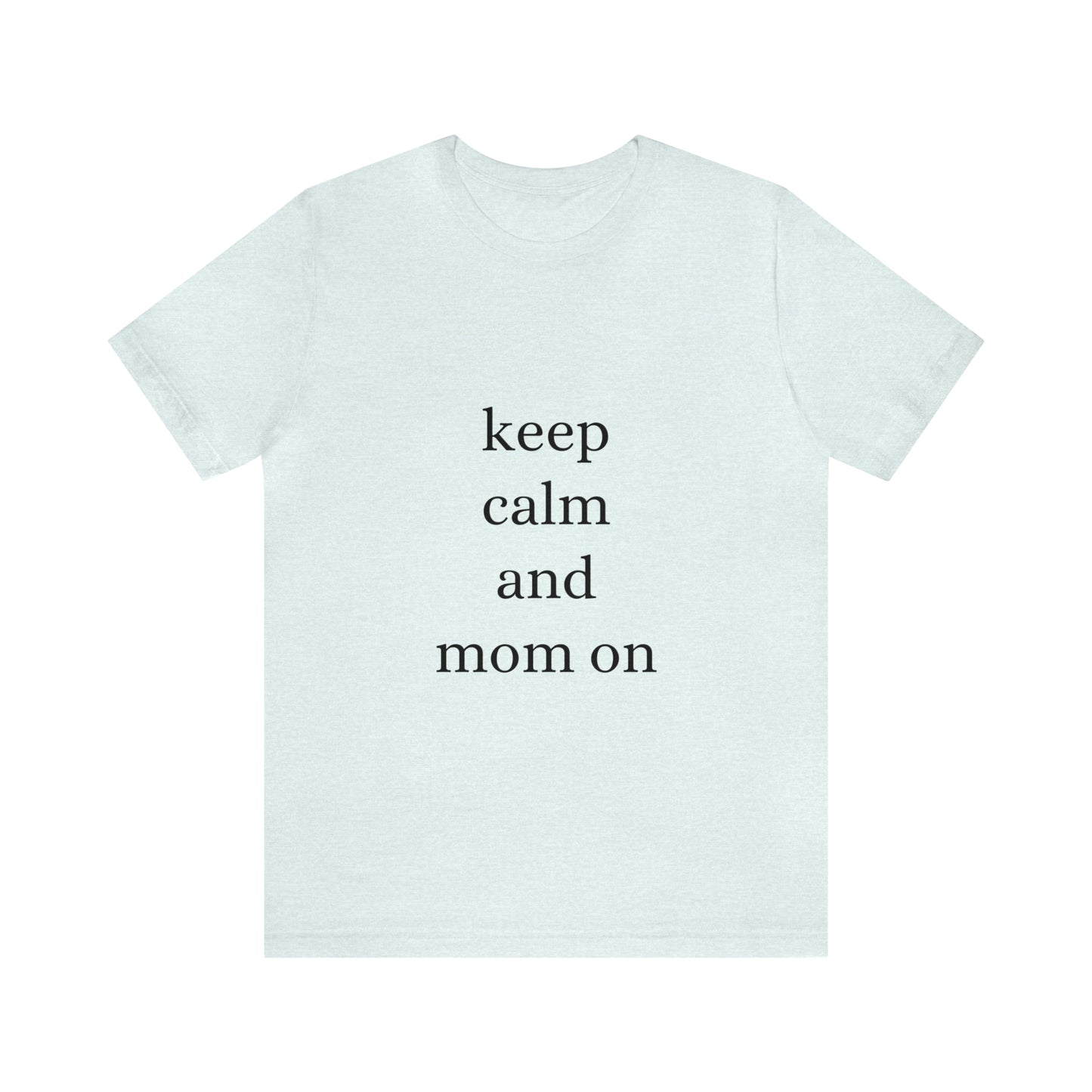 Mom Life Unisex Jersey Short Sleeve Tee