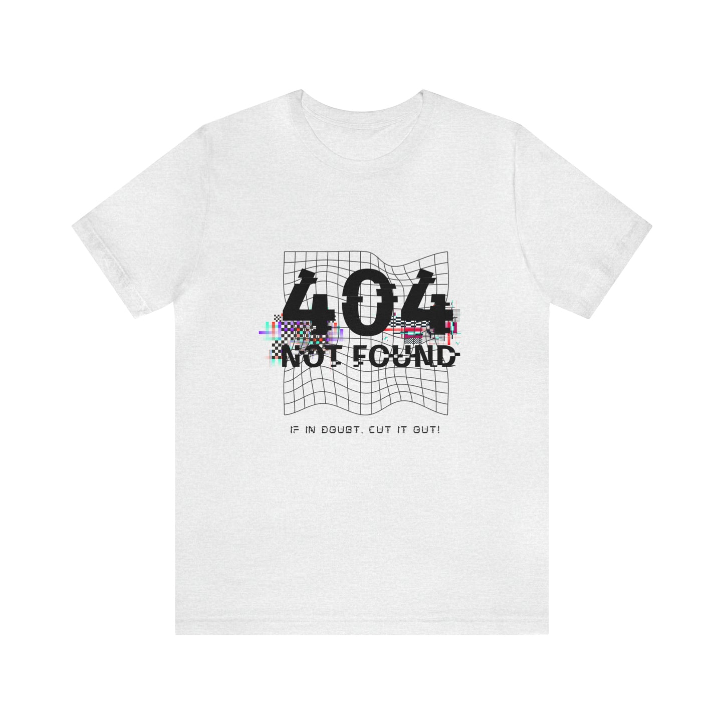 404 Not found Unisex Jersey Short Sleeve Tee