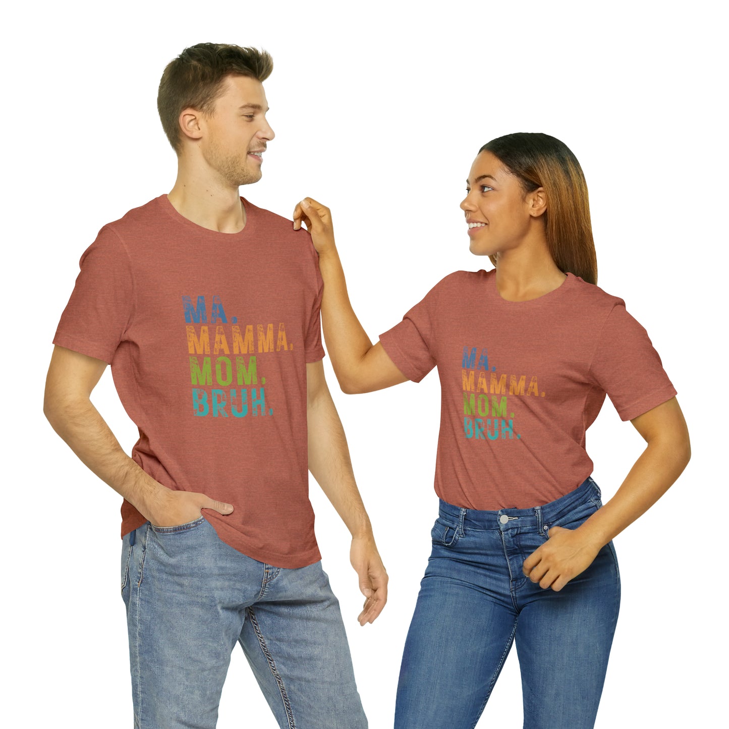 Ma mama mom bruh Unisex Jersey Short Sleeve Tee