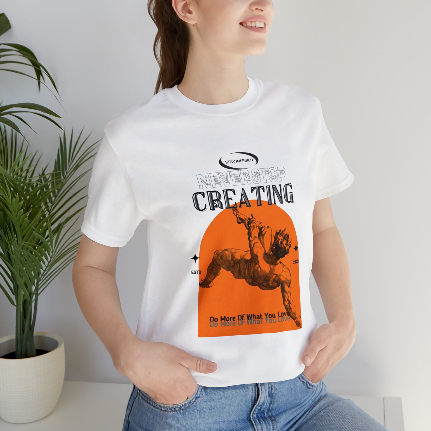 Never stop creating Urban streetwear Unisex Jersey Short Sleeve Tee