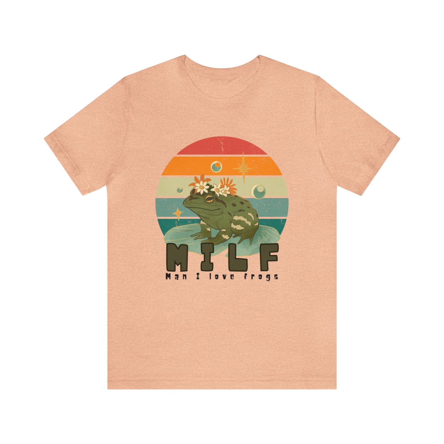 MILF man I love frogs Unisex Jersey Short Sleeve Tee