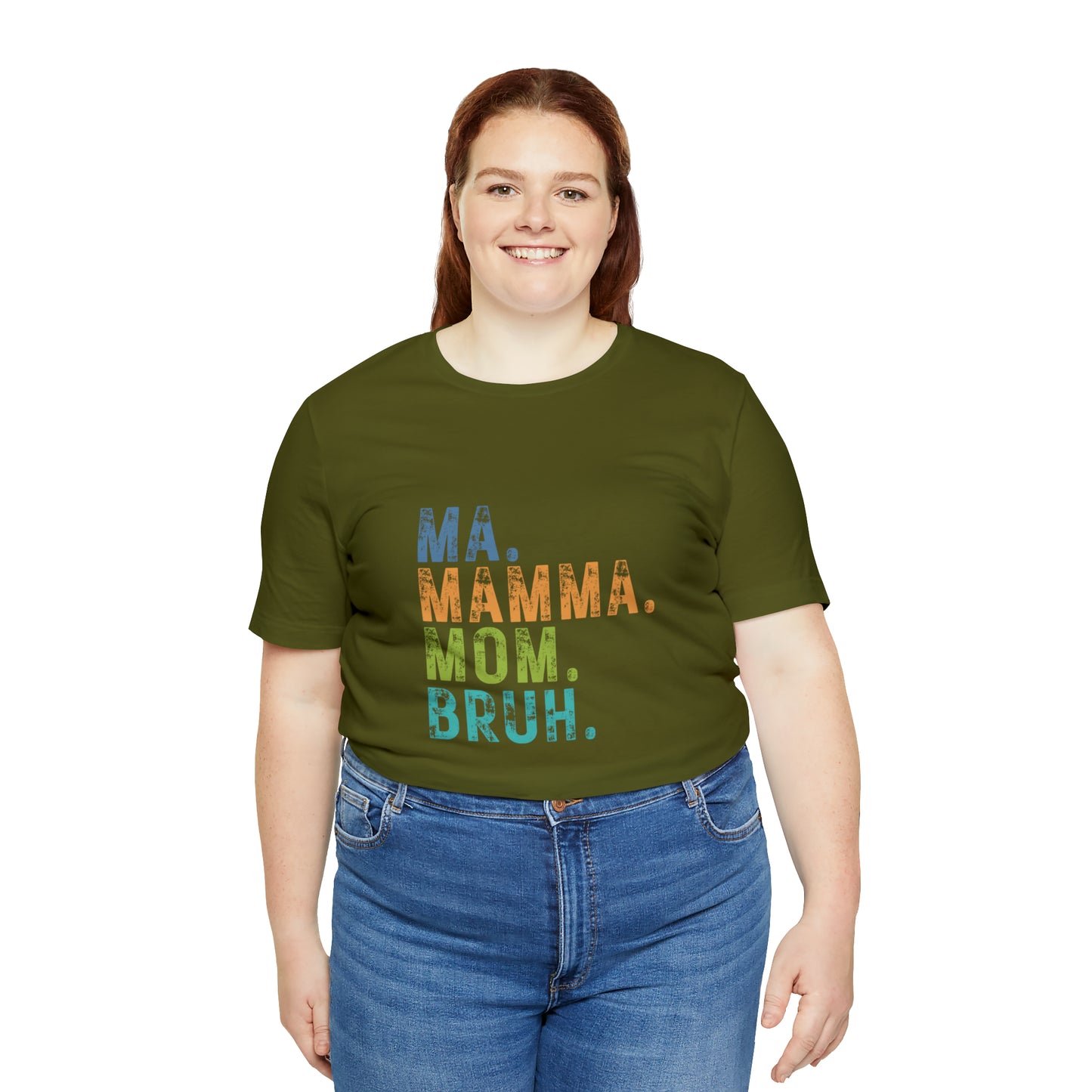 Ma mama mom bruh Unisex Jersey Short Sleeve Tee