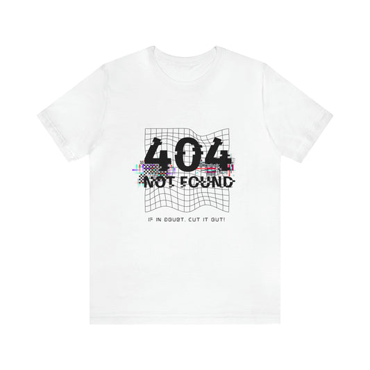 404 Not found Unisex Jersey Short Sleeve Tee