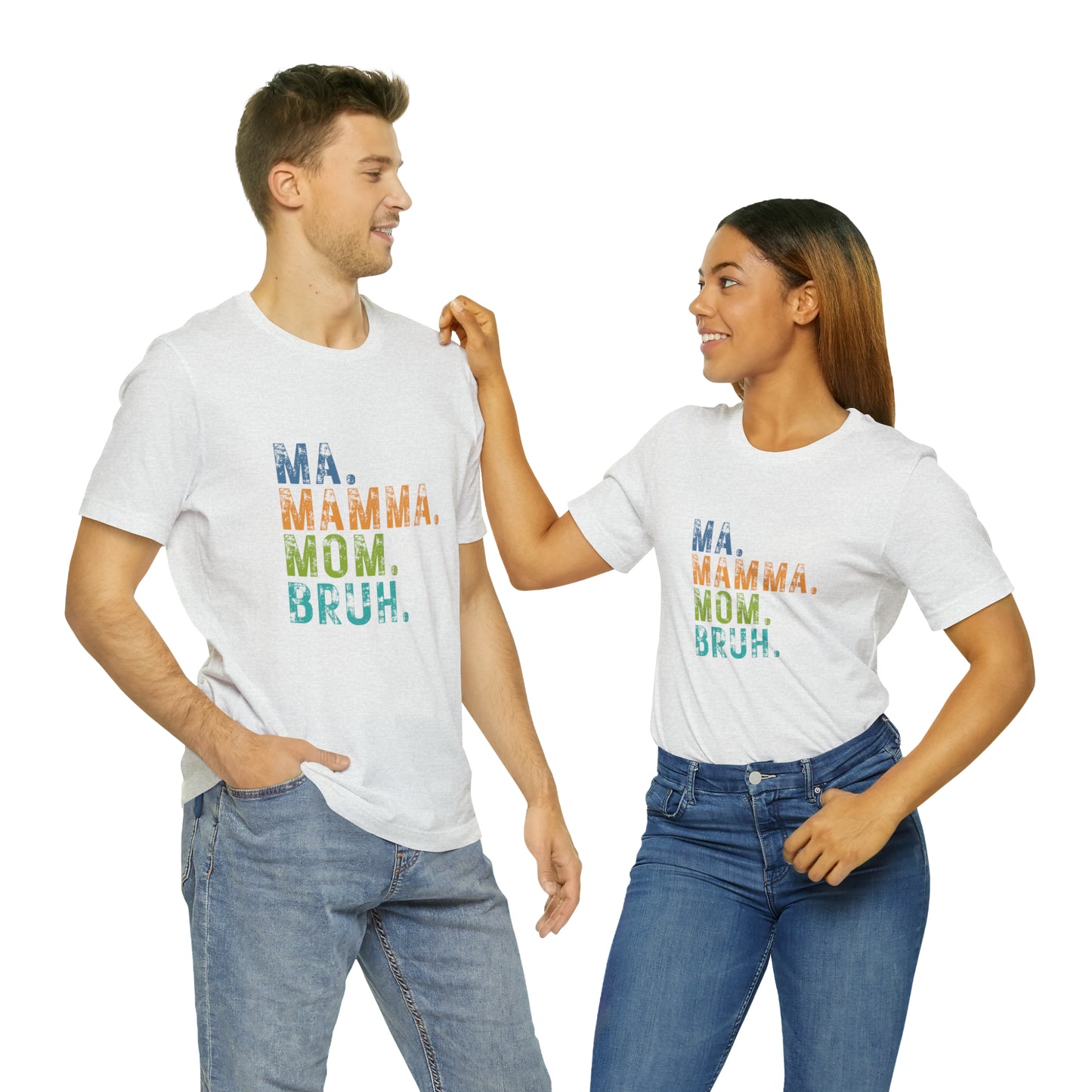 Ma mama mom bruh Unisex Jersey Short Sleeve Tee