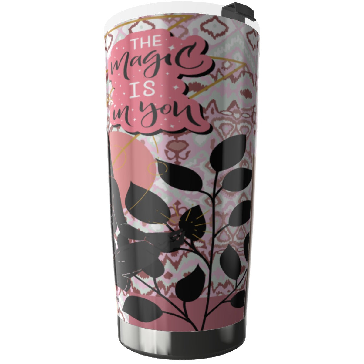 The magic is in you Stainless steel Tumbler 20oz